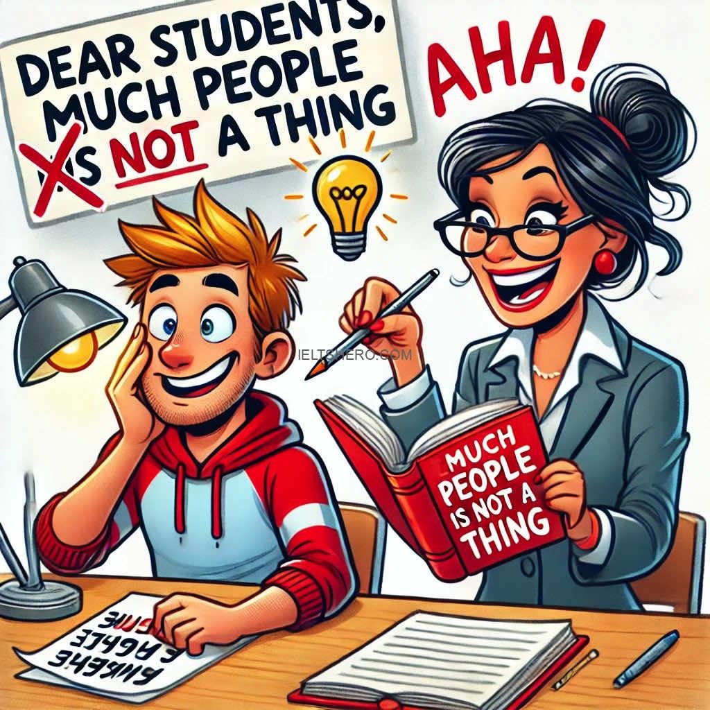 Dear Students, ‘Much People’ Is Not a Thing
